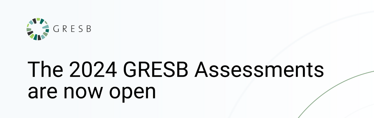 2024 GRESB Assessments are now open.