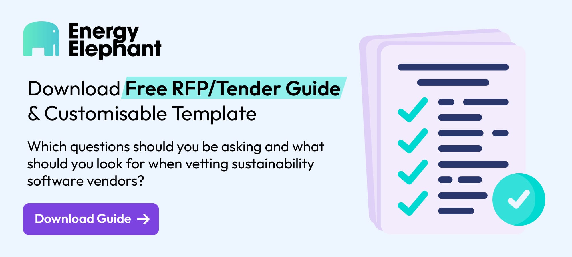 Click here to download EnergyElephant's free RFP/Tender Guide with Customisable Template.